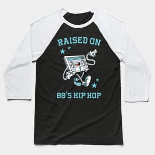 Raised on 80's Hip Hop: Funny Retro Cassette Tape Baseball T-Shirt